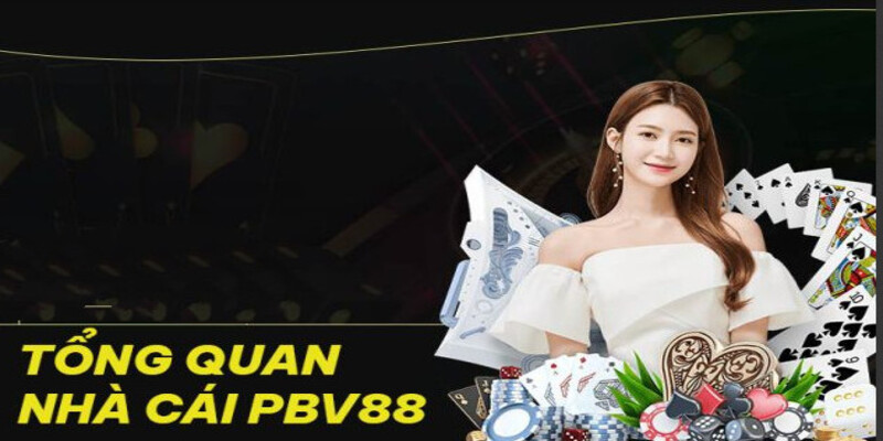 Giới thiệu chi tiết về nhà cái PBV88