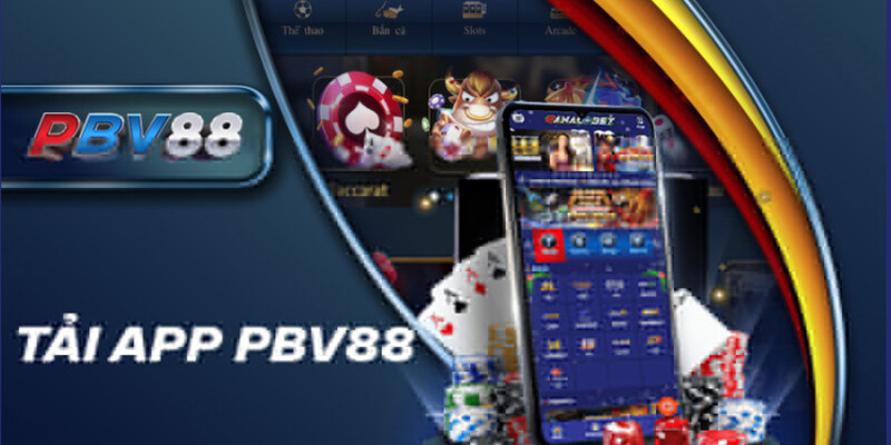 Những lợi ích khi bạn tải app PBV88 về điện thoại